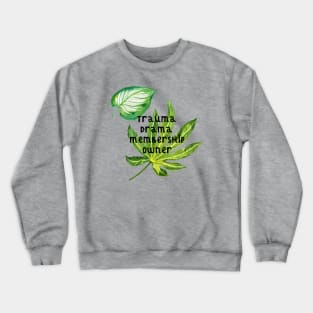 TRAUMA! Crewneck Sweatshirt